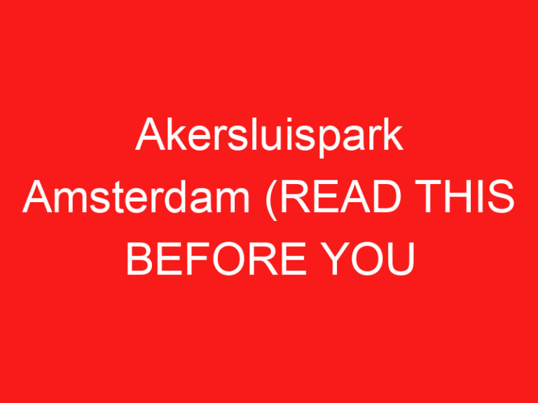 Akersluispark Amsterdam (ĐỌC CÁI NÀY TRƯỚC KHI BẠN TRUY CẬP!)