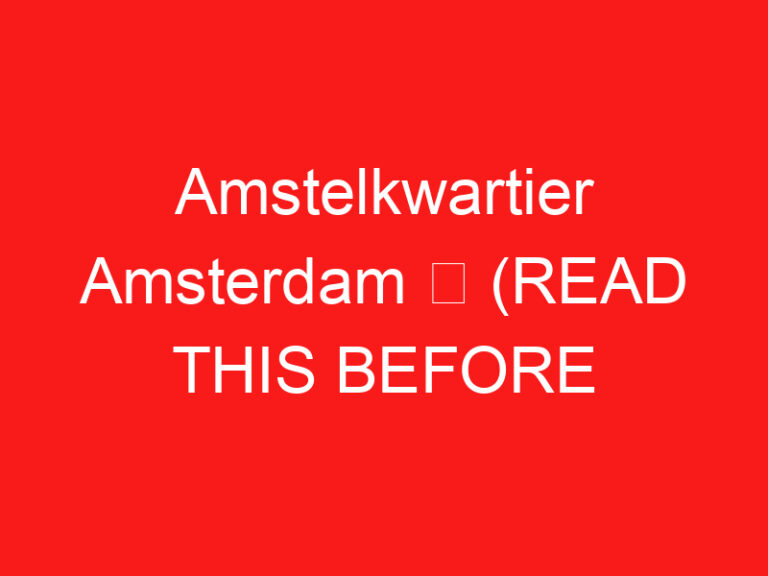 Amstelkwartier Amsterdam ➥ (ご来場前にお読みください)