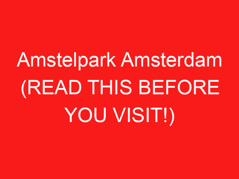 Amstelpark Amsterdam (LESEN SIE DIES VOR IHREM BESUCH!)