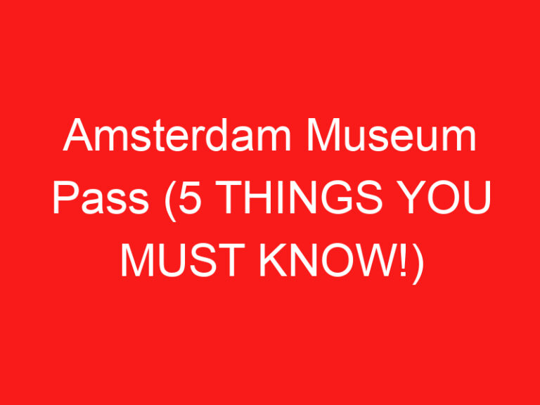 Amsterdam Museum Pass (5 DINGEN DIE JE MOET WETEN!)