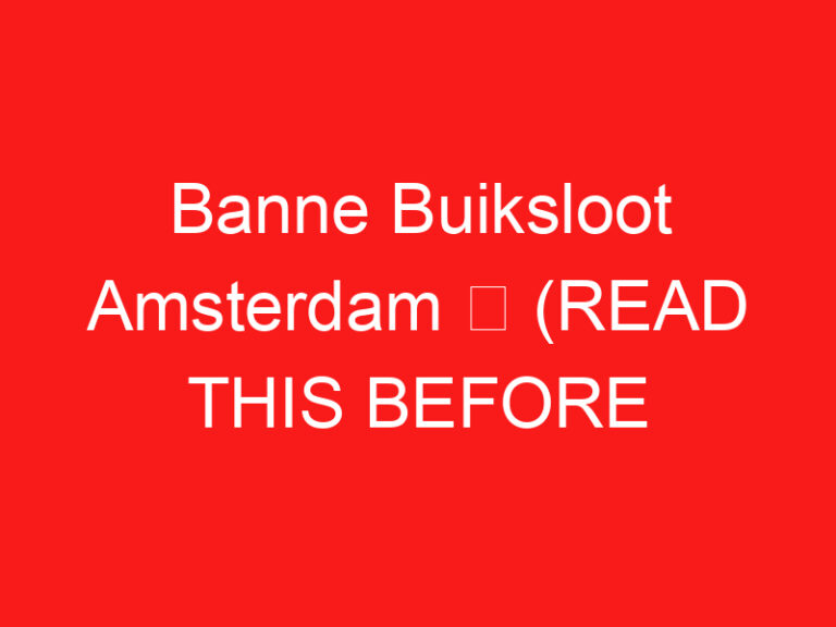 Banne Buiksloot Amsterdam ➥ (LEGGI QUESTO PRIMA DELLA TUA VISITA)