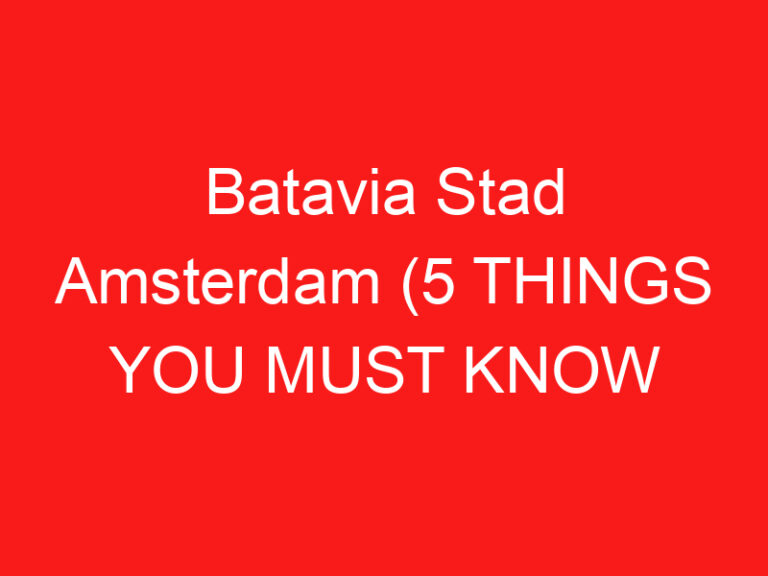 Batavia Stad Amsterdam (5 THINGS YOU MUST KNOW About This Outlet shopping center