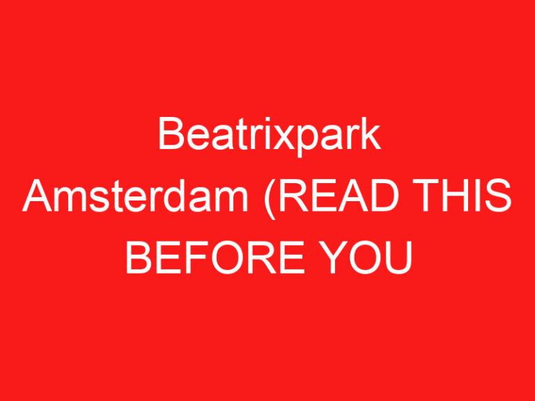 Beatrixpark Amsterdam (LESEN SIE DIES VOR IHREM BESUCH!)