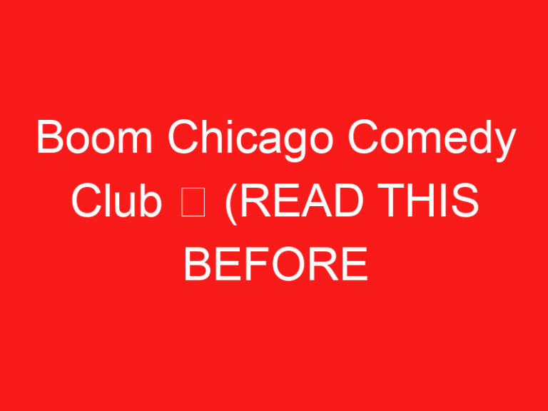 Boom Chicago Comedy Club ➥ (اقرأ هذا قبل زيارتك)