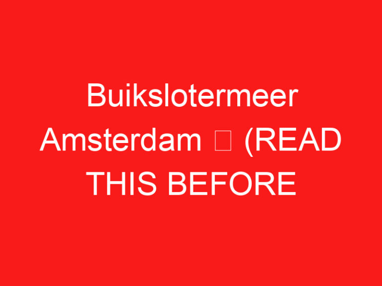 Buikslotermeer Amsterdam ➥ (اقرأ هذا قبل زيارتك)