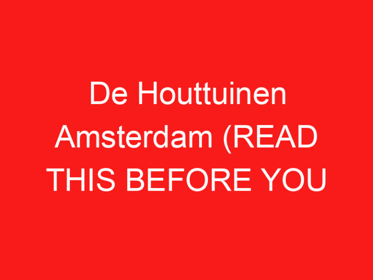 Die Houttuinen Amsterdam (LESEN SIE DIES VOR IHREM BESUCH!)