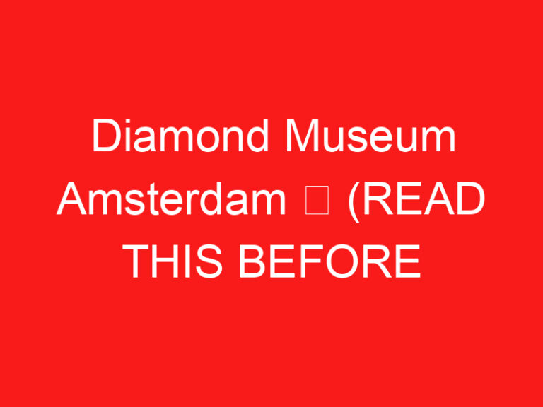 Diamond Museum Amsterdam ➥ (LEIA ISTO ANTES DE SUA VISITA)