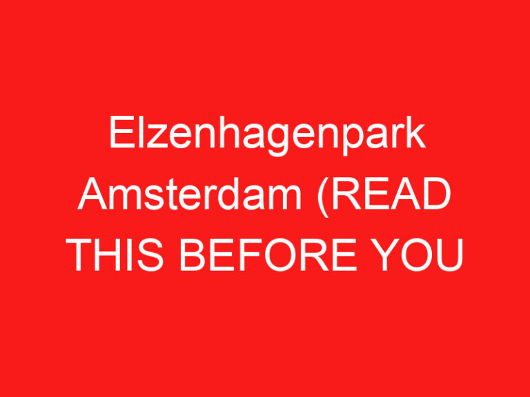 Elzenhagenpark Amsterdam (LESEN SIE DIES VOR IHREM BESUCH!)