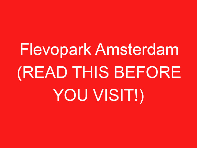 Flevopark Amsterdam (READ THIS BEFORE YOU VISIT!)