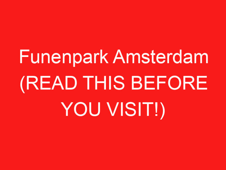 Funenpark Amsterdam (LESEN SIE DIES VOR IHREM BESUCH!)