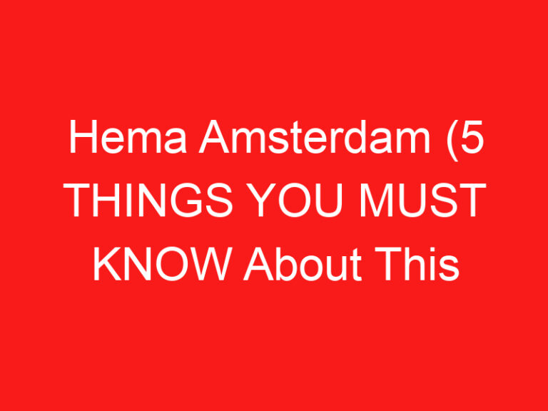 Hema Amsterdam (5 THINGS YOU MUST KNOW About This Department store