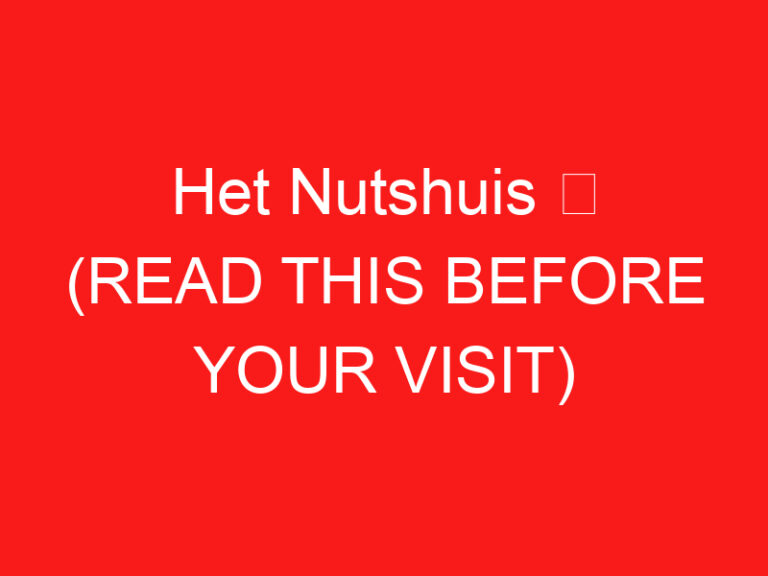 Het Nutshuis ➥ (ZİYARETİNİZDEN ÖNCE BUNU OKUYUN)
