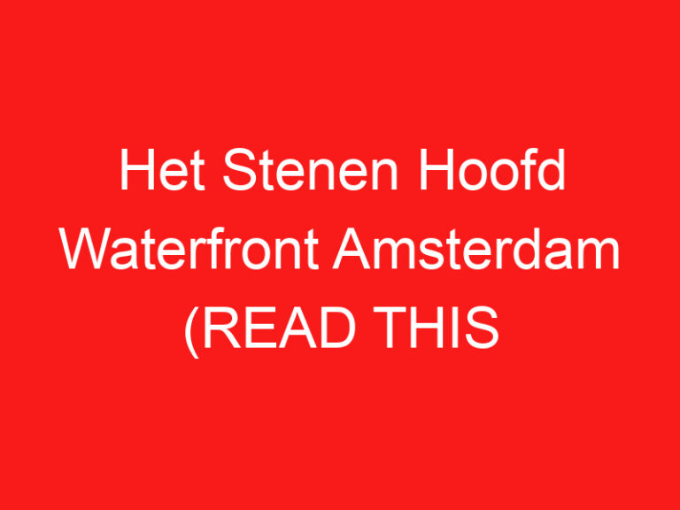 Het Stenen Hoofd Waterfront Amsterdam (READ THIS BEFORE YOU VISIT!)