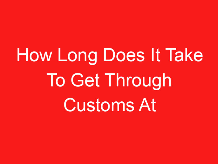 How Long Does It Take To Get Through Customs At Amsterdam Airport (اقرأ هذا أولا!)