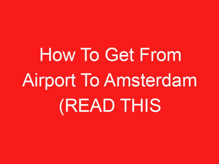 How To Get From Airport To Amsterdam (اقرأ هذا أولا!)