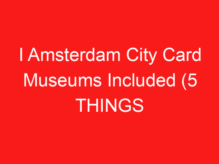 I Amsterdam City Card Museums Included (5 THINGS YOU MUST KNOW!)
