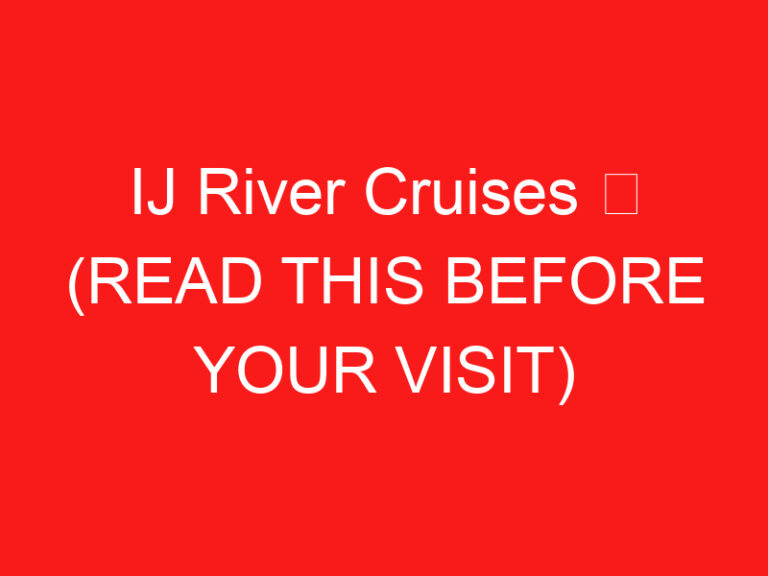 IJ River Cruises ➥ (READ THIS BEFORE YOUR VISIT)