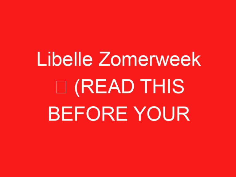 Libelle Zomerweek ➥ (PRZECZYTAJ TO PRZED WIZYTĄ)