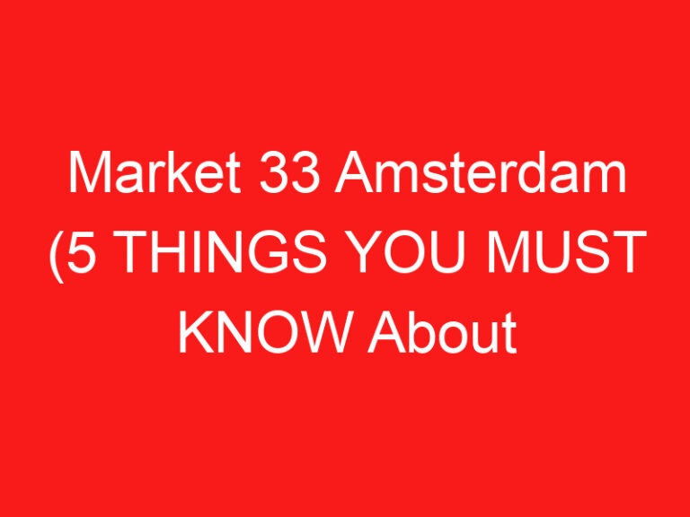 Market 33 Amsterdam (5 THINGS YOU MUST KNOW About This Food hall