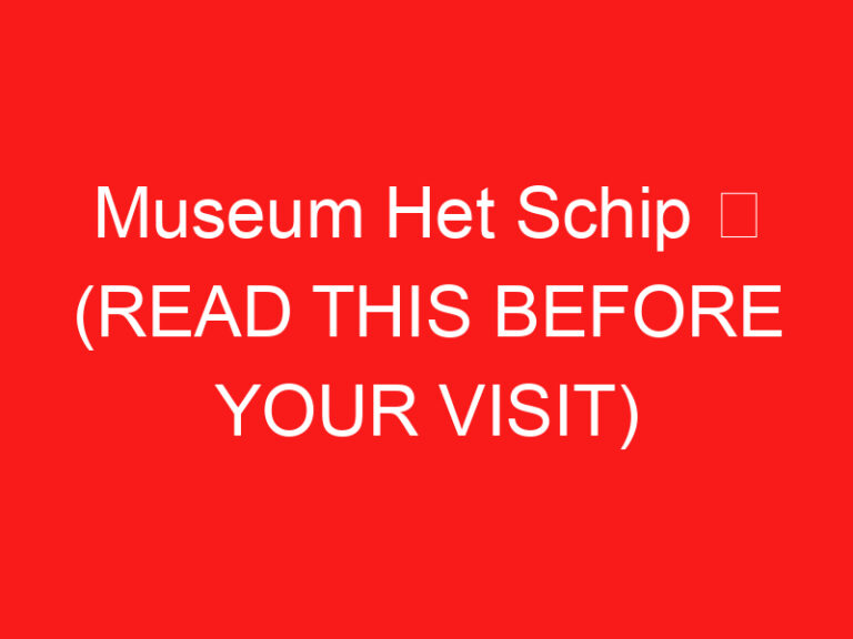 Museum Het Schip ➥ (ZİYARETİNİZDEN ÖNCE BUNU OKUYUN)