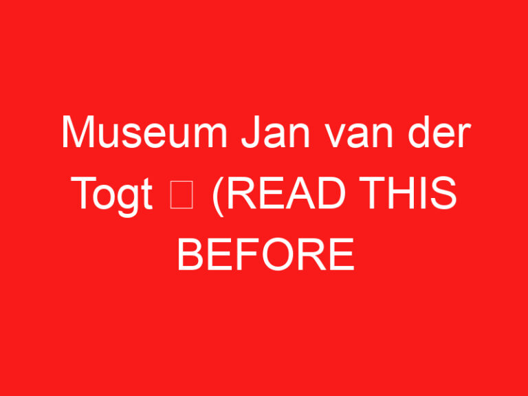 Museum Jan van der Togt ➥ (LEIA ISTO ANTES DE SUA VISITA)