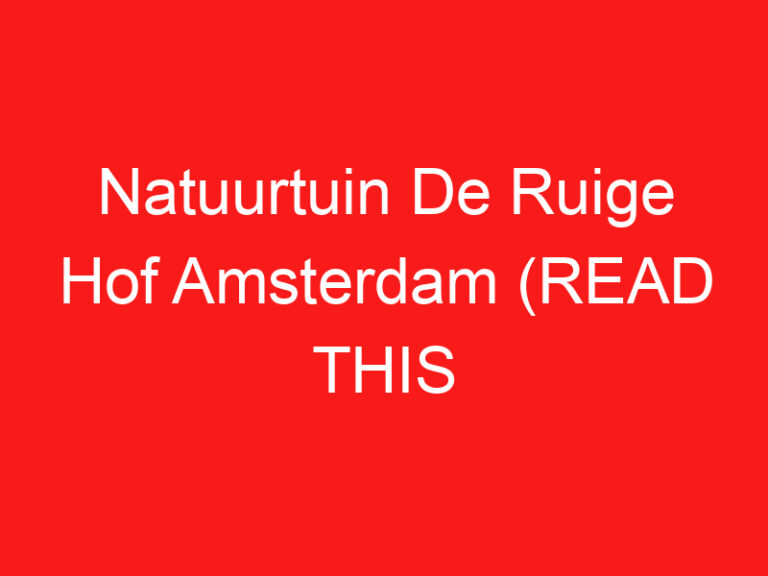 Naturgarten De Ruige Hof Amsterdam (LESEN SIE DIES VOR IHREM BESUCH!)