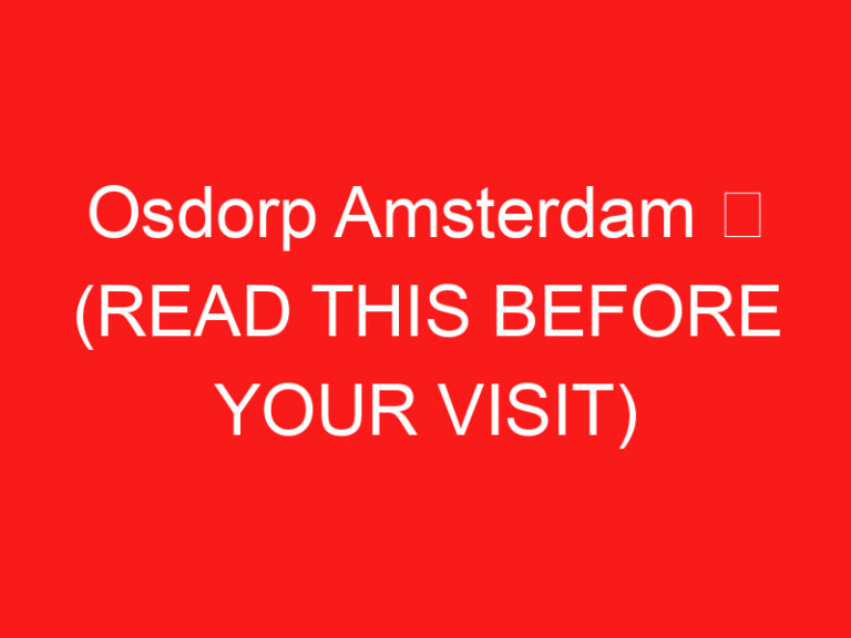 Osdorp Ámsterdam ➥ (LEA ESTO ANTES DE SU VISITA)
