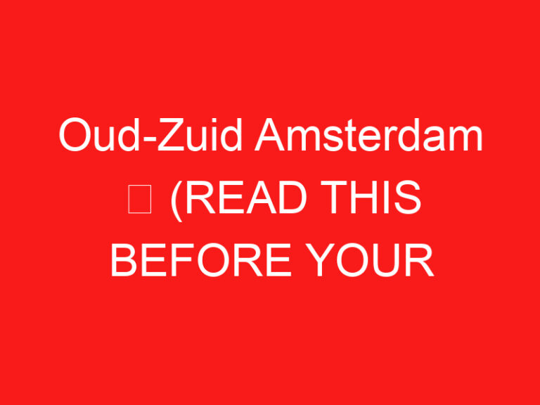 Oud-Zuid Amsterdam ➥ (LIRE CECI AVANT VOTRE VISITE)