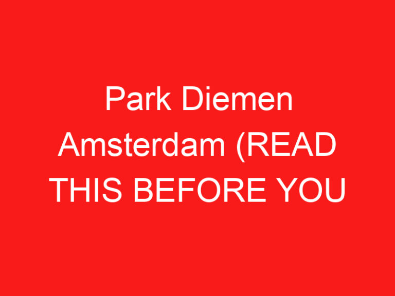 Park Diemen Amsterdam (LESEN SIE DIES VOR IHREM BESUCH!)