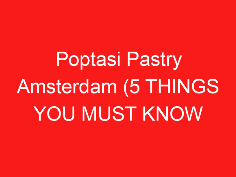 Poptasi Pastry Amsterdam (5 THINGS YOU MUST KNOW About This Macaron shop