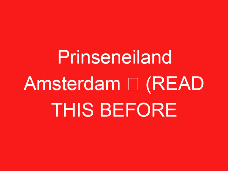 Prinseneiland Amsterdam ➥ (अपनी यात्रा से पहले इसे पढ़ें)