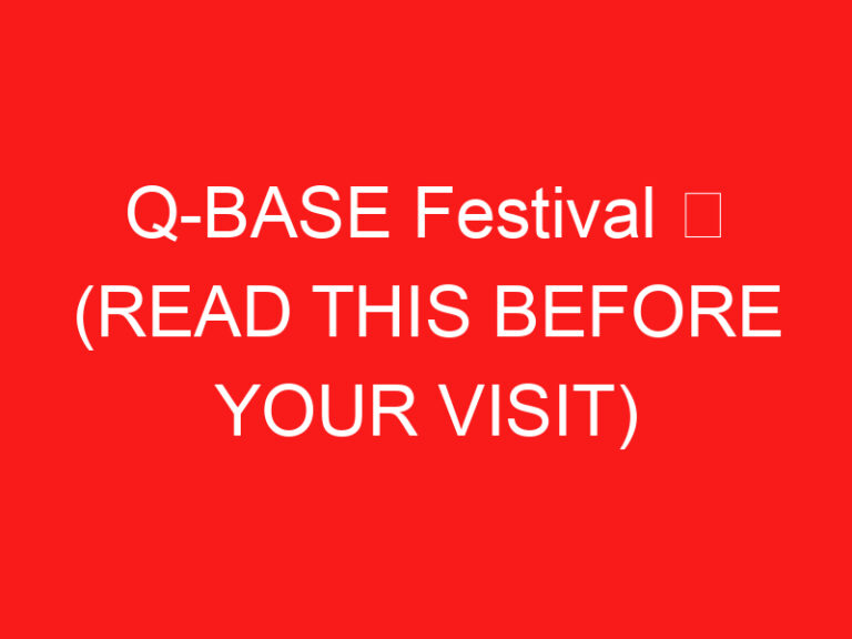 Q-BASE Festival ➥ (ПРОЧТИТЕ ЭТО ПЕРЕД ВИЗИТОМ)