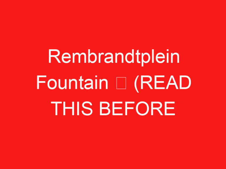 Rembrandtplein-Brunnen ➥ (LESEN SIE DIES VOR IHREM BESUCH)