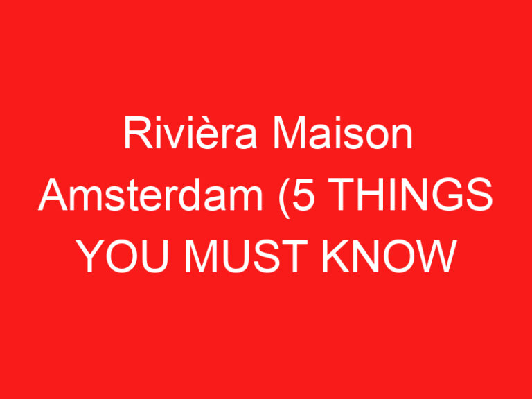 Rivièra Maison Amsterdam (5 THINGS YOU MUST KNOW About This Furniture and decor store