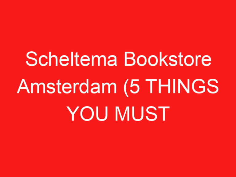 Scheltema Bookstore Amsterdam (5 THINGS YOU MUST KNOW About This Bookstore
