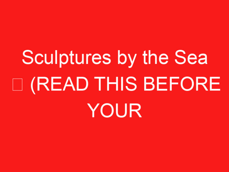 Sculptures by the Sea ➥ (LEIA ISTO ANTES DE SUA VISITA)