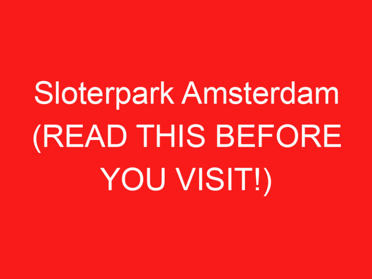 Sloterpark Amsterdam (LESEN SIE DIES VOR IHREM BESUCH!)