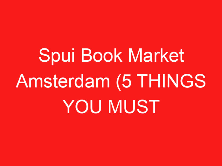 Spui Book Market Amsterdam (5 THINGS YOU MUST KNOW About This Book market