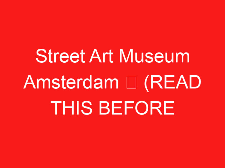 Museu de Arte de Rua de Amsterdã ➥ (LEIA ISTO ANTES DE SUA VISITA)