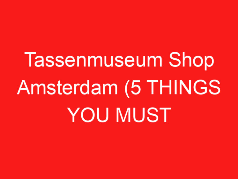 Tassenmuseum Shop Amsterdam (5 THINGS YOU MUST KNOW About This Museum gift shop