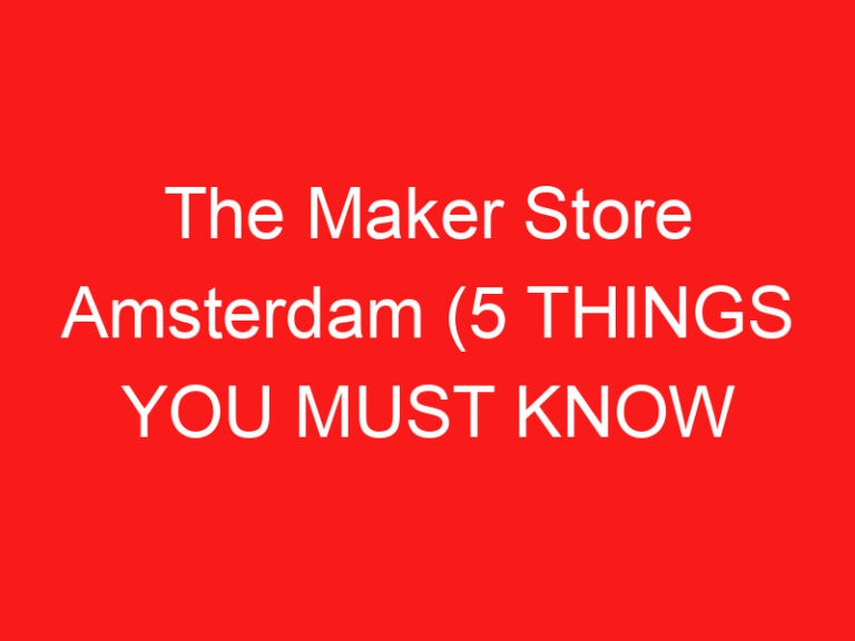 The Maker Store Amsterdam (5 THINGS YOU MUST KNOW About This Local craft store
