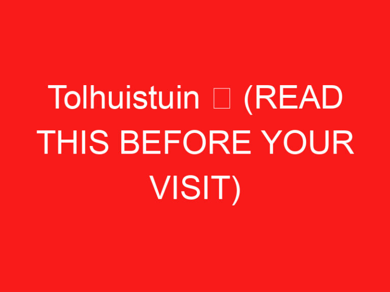 Tolhuistuin ➥ (LESEN SIE DIES VOR IHREM BESUCH)