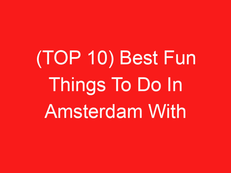(ページのトップへ 10) Best Fun Things To Do In Amsterdam With Friends (2024 – 2025)