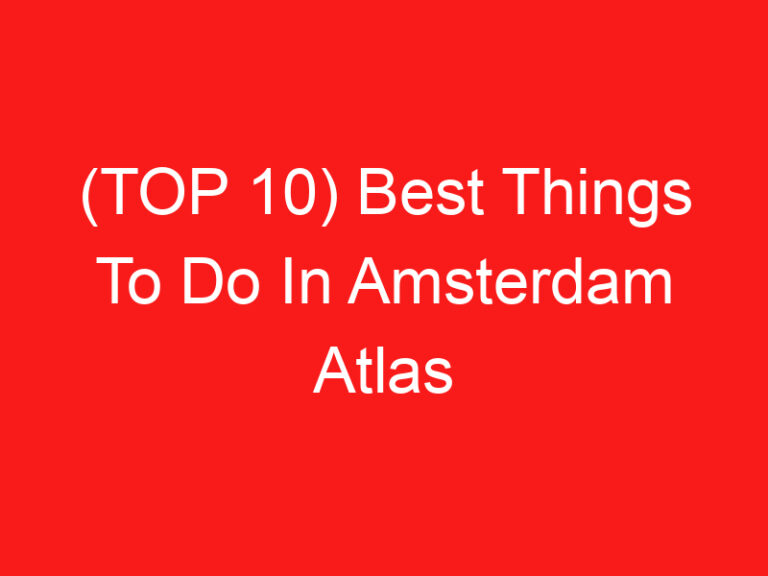 (TOP 10) Best Things To Do In Amsterdam Atlas Obscura (2024 – 2025)