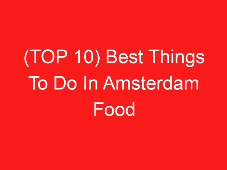 (ページのトップへ 10) Best Things To Do In Amsterdam Food (2024 – 2025)
