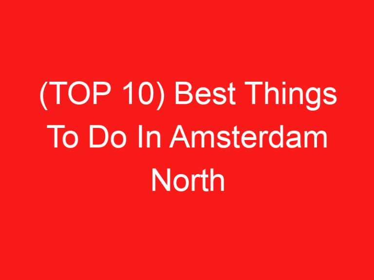 (ページのトップへ 10) Best Things To Do In Amsterdam North (2024 – 2025)