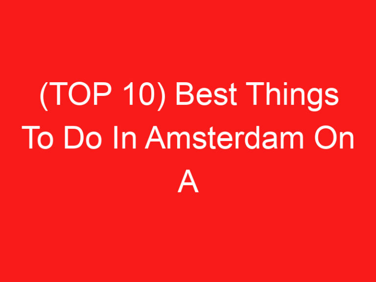 (ページのトップへ 10) Best Things To Do In Amsterdam On A Budget (2024 – 2025)