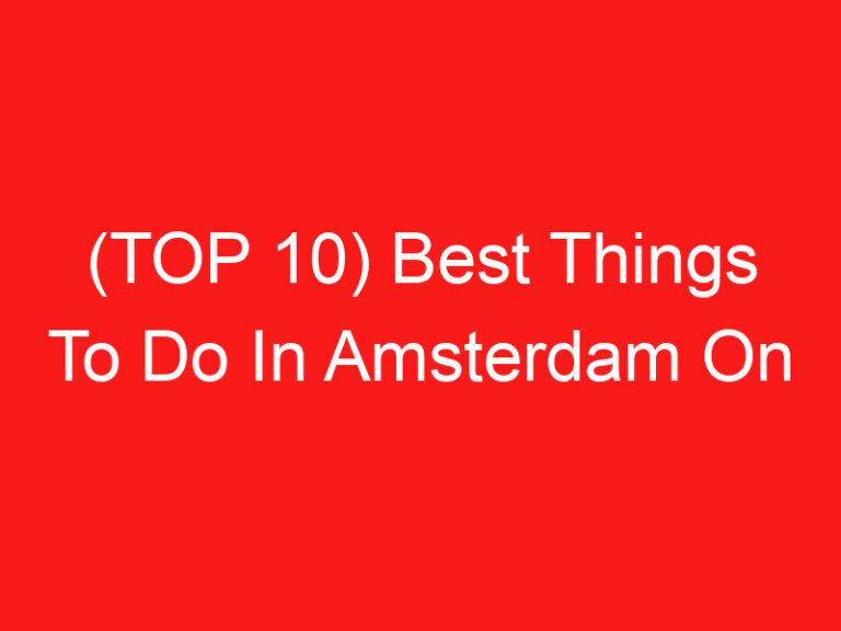 (ページのトップへ 10) Best Things To Do In Amsterdam On Christmas Day (2024 – 2025)