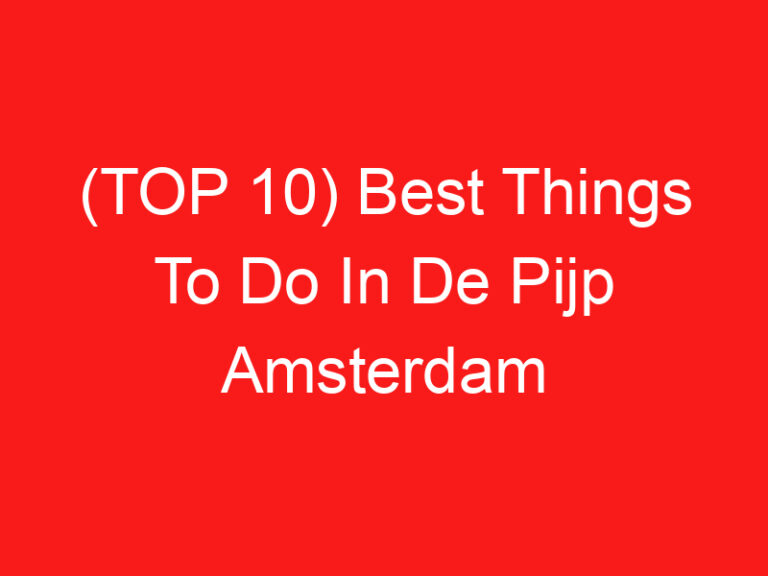 (TOP 10) Best Things To Do In De Pijp Amsterdam (2024 – 2025)