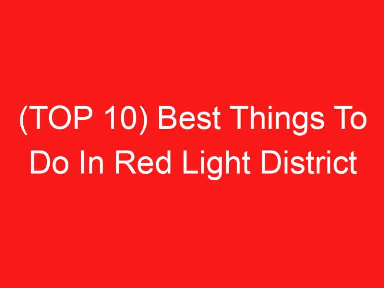 (TOP 10) Best Things To Do In Red Light District Amsterdam (2024 – 2025)